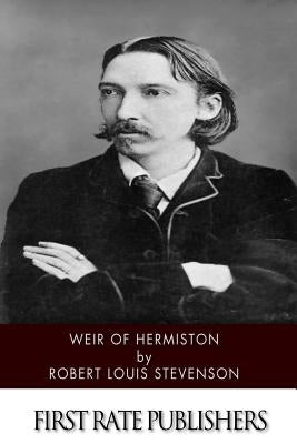 Weir of Hermiston by Stevenson, Robert Louis
