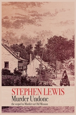 Murder Undone by Lewis, Stephen
