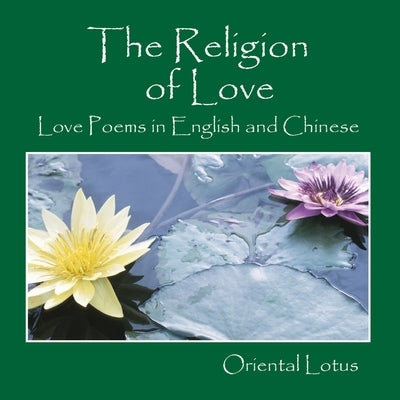 The Religion of Love by Lotus, Oriental