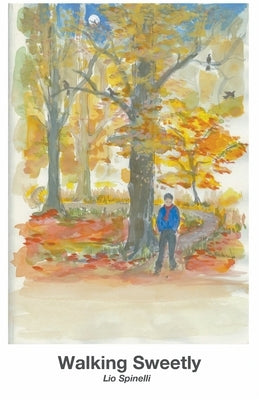 Walking Sweetly by Spinelli, Lio