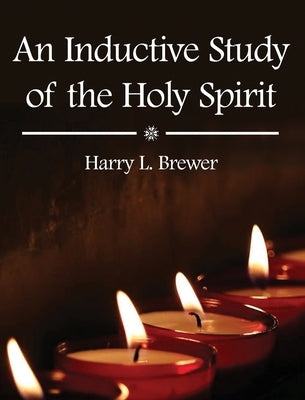 An Inductive Study of the Holy Spirit by Brewer, Harry L.