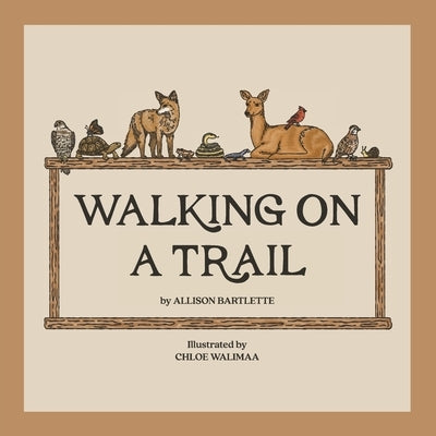Walking on a Trail by Bartlette, Allison