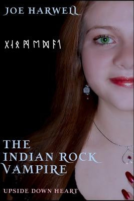 Upside Down Heart: The Indian Rock Vampire by Fox, Pamela R.