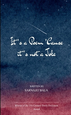 It's a Poem 'Cause It's Not a Joke by Bala, Sarnajit