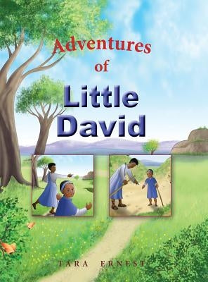 Adventures of Little David by Ernest, Tara
