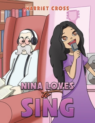 Nina Loves To Sing by Cross, Harriet