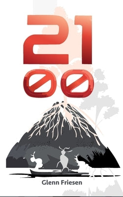 2100 by Friesen, Glenn Isaac