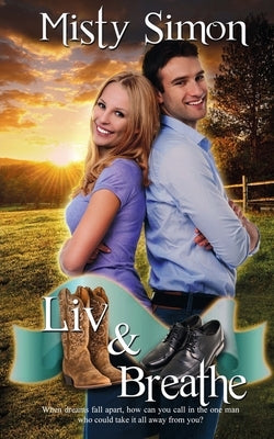 Liv and Breathe by Simon, Misty