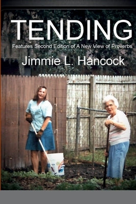 Tending by Hancock, Jimmie L.
