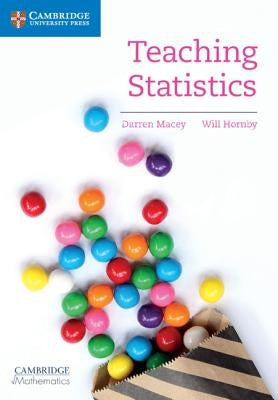 Teaching Statistics by Macey, Darren