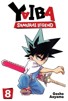 Yaiba: Samurai Legend, Vol. 8 by Aoyama, Gosho