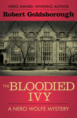 The Bloodied Ivy by Goldsborough, Robert