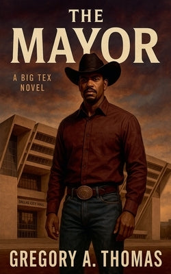 The Mayor by Thomas, Gregory A.