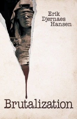 Brutalization by Hansen, Erik Djernaes