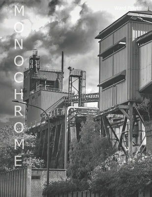 Monochrome: A black and white photo zine. by Petrus, Ward