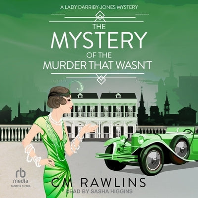 The Mystery of the Murder That Wasn't by Rawlins, CM