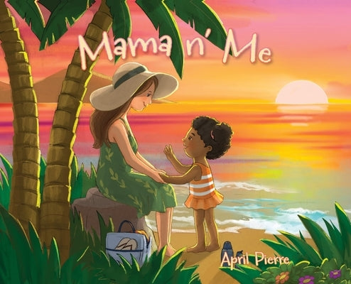 Mama n' Me by Pierre, April