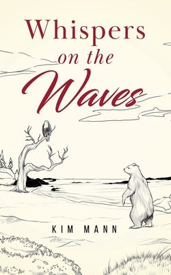 Whispers on the Waves by Mann, Kim