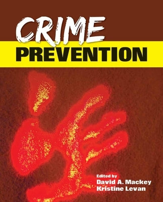 Crime Prevention by Mackey, David A.