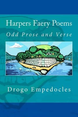 Harpers Faery Poems: Odd Prose and Verse by Stowell II, Walton