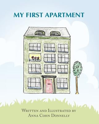 My First Apartment by Donnelly, Anna Cohn
