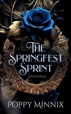 The Springfest Sprint by Minnix, Poppy