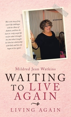 Waiting to Live Again: Living Again by Watkins, Mildred Jean