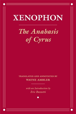 The Anabasis of Cyrus by Xenophon