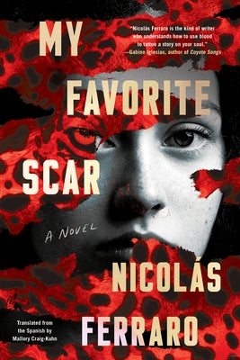 My Favorite Scar by Ferraro, Nicolás