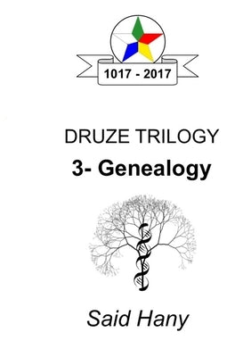 The Druze Trilogy: Genealogy by Hany, Said