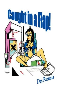 Caught in a Flap! by Parunia, Des