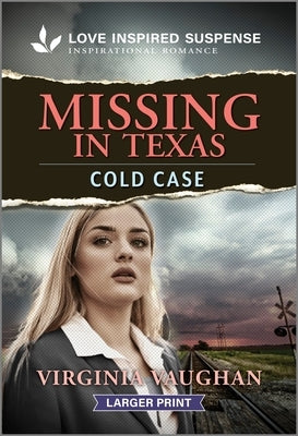 Missing in Texas by Vaughan, Virginia