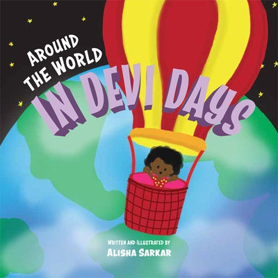 Around the World in Devi Days! by Sarkar, Alisha