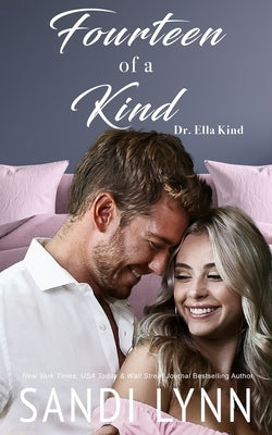 Fourteen of a Kind: Kind Brothers Series, Book 19 by Lynn, Sandi