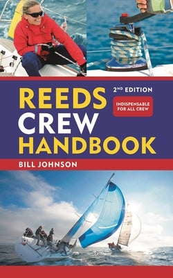 Reeds Crew Handbook 2nd Edition by Johnson, Bill