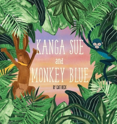 Kanga Sue and Monkey Blue by Beck, Cait