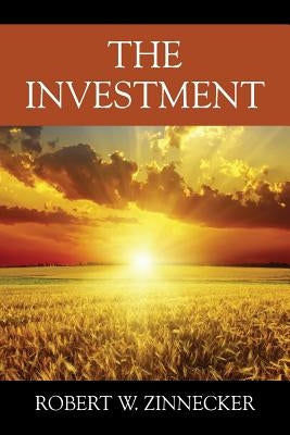 The Investment by Zinnecker, Robert W.