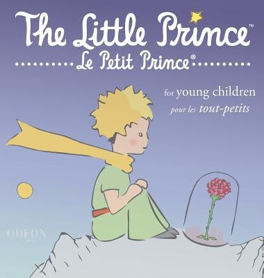 The Little Prince for Young Children by Saint-Exup?ry, Antoine de