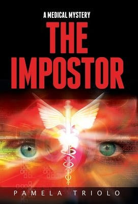 The Impostor: A Medical Mystery by Triolo, Pamela