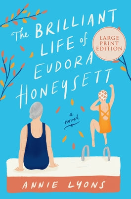 The Brilliant Life of Eudora Honeysett by Lyons, Annie