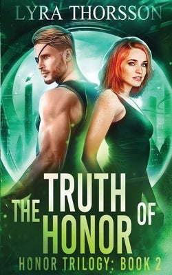 The Truth of Honor by Thorsson, Lyra