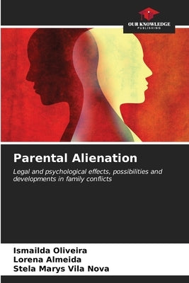 Parental Alienation by Oliveira, Ismailda