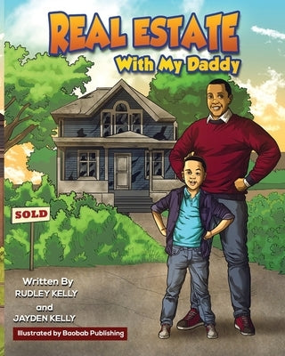 Real Estate With My Daddy by Kelly, Jayden