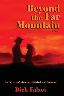 Beyond the Far Mountain by Falzoi, Dick