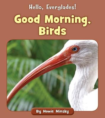 Good Morning, Birds by Minsky, Howie