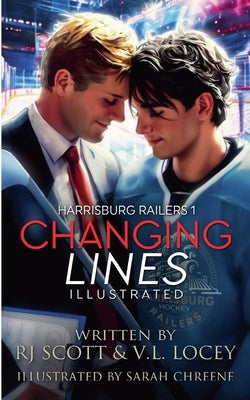 Changing Lines Illustrated Edition by Scott, Rj