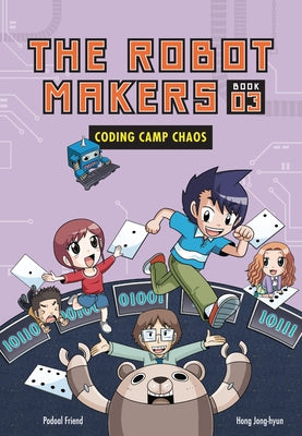 Coding Camp Chaos: Book 3 by Podoal, Friend