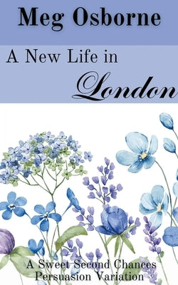 A New Life in London by Osborne, Meg