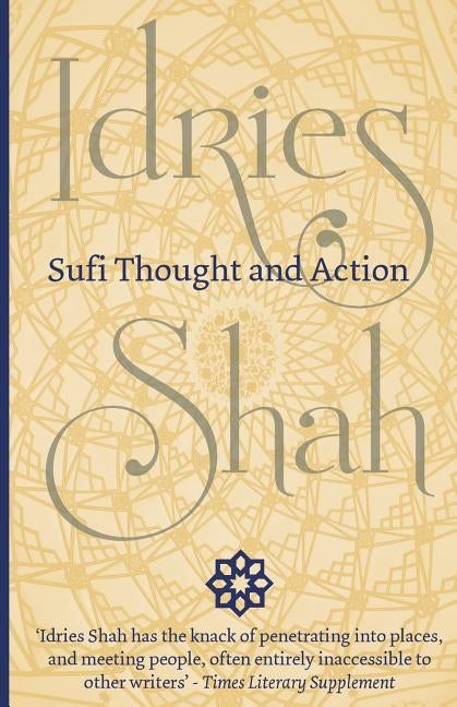 Sufi Thought and Action by Shah, Idries