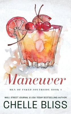 Maneuver: Discreet Edition by Bliss, Chelle
